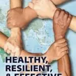 Healthy, Resilient, & Effective in Cross-Cultural Ministry: A Comprehensive Member Care Plan